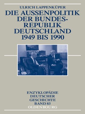 cover image of Die Außenpolitik der Bundesrepublik Deutschland 1949 bis 1990